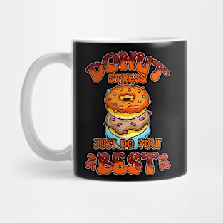 Teacher Testing Donut Stress Just Do Your Best Teacher Team Mug